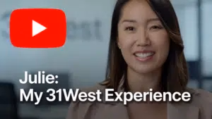 Julie: My 31West Experience
