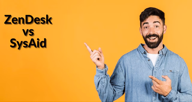 zendesk vs sysaid comparision